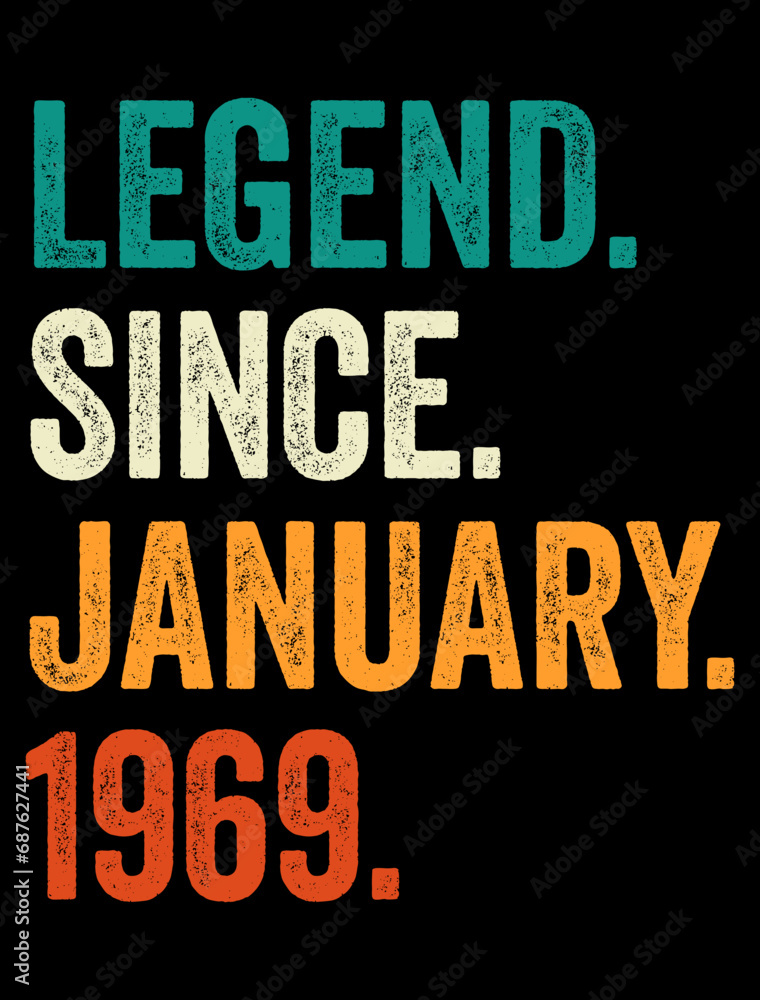 Obraz premium Legend Since January-Birthday Retro Vintage Typography T-shirt Design, SVG.