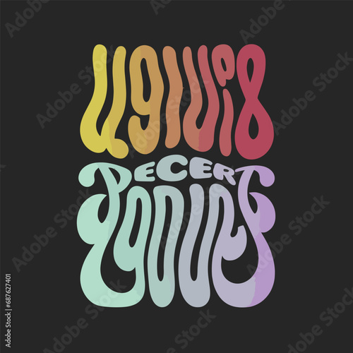 illustration of an background with text, liquify Typography design, liquify text design, liquify Typography design t-shirt design, liquid typography t-shirt design