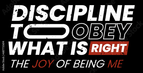 Discipline is to obey what is right Typography Ver2 photo