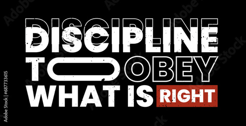 Φωτογραφία Discipline is to obey what is right Typography