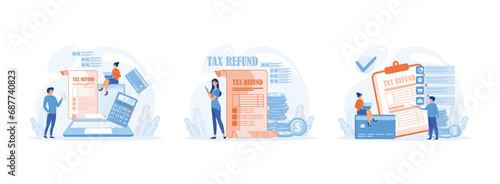 Online Refund Tax payment, Filling tax form, Tax declaration approved. TAX REFUND set flat vector modern illustration  