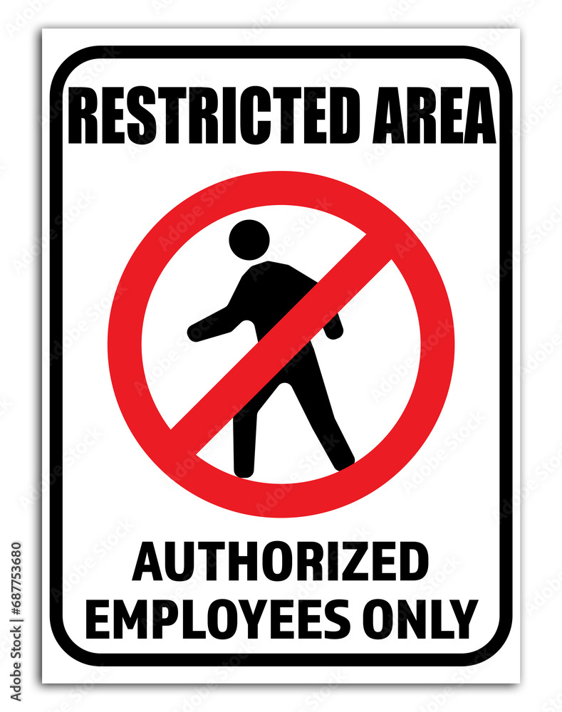 Sign with text Restricted Area Authorized Employees Only on white background Sign with text Restricted Area Authorized Employees Only on white background