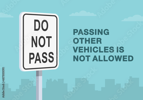 Safe driving tips and traffic regulation rules. Close-up of United States do not pass sign. Flat vector illustration template.