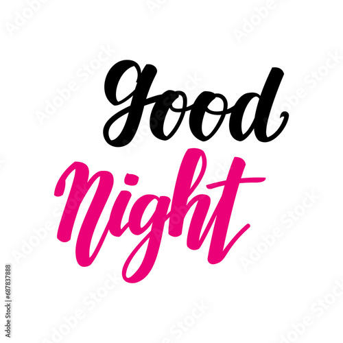 Good night. Inspirational lettering isolated on white background. illustration for greeting cards, posters and much more