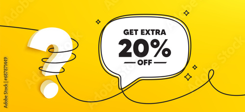 Get Extra 20 percent off Sale. Continuous line chat banner. Discount offer price sign. Special offer symbol. Save 20 percentages. Extra discount speech bubble message. Wrapped 3d question icon. Vector