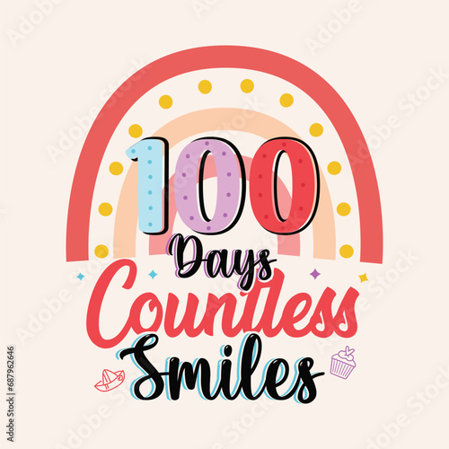 100 days countless smiles 100 Days Smarter  Celebrating a Century of Learning 100 Days of school t shirt design