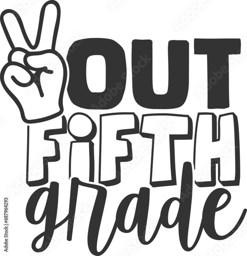 Out 5th Grade - Fifth Grade Illustration