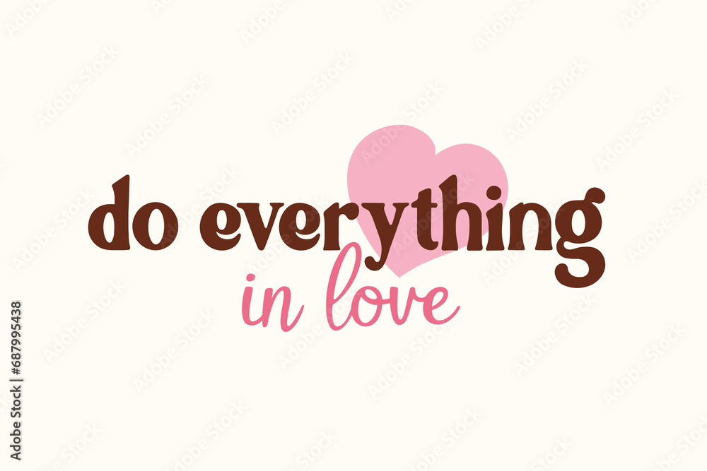 Do everything in love. Groovy poster. Retro design background with font. Vintage template, party invitation in trendy hippie style.
Do everything in love. Groovy poster. Retro design background with font. Vintage template, party invitation in trendy hippie style.