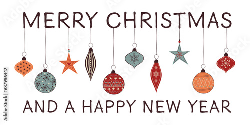 Merry Christmas and a Happy New Year - Schriftzug in englischer Sprache – Frohe Weihnachten und ein glückliches neues Jahr. Grußkarte mit bunten Christbaumkugeln.