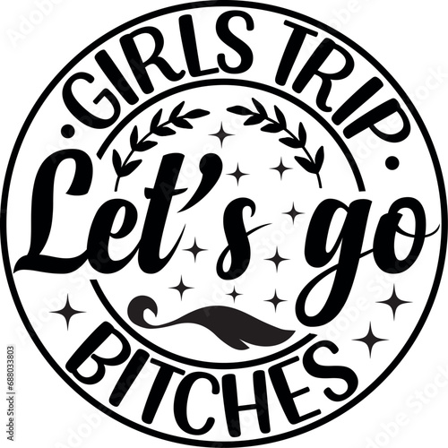 Girls Trip Let's Go Bitches eps