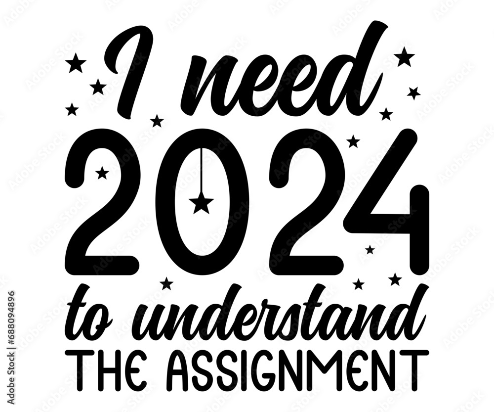 i need 2024 Svg,New Years,Christmas,New Year Crew, Cheers To 2024 Svg