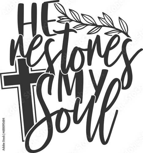 He Restores My Soul - Christian Illustration