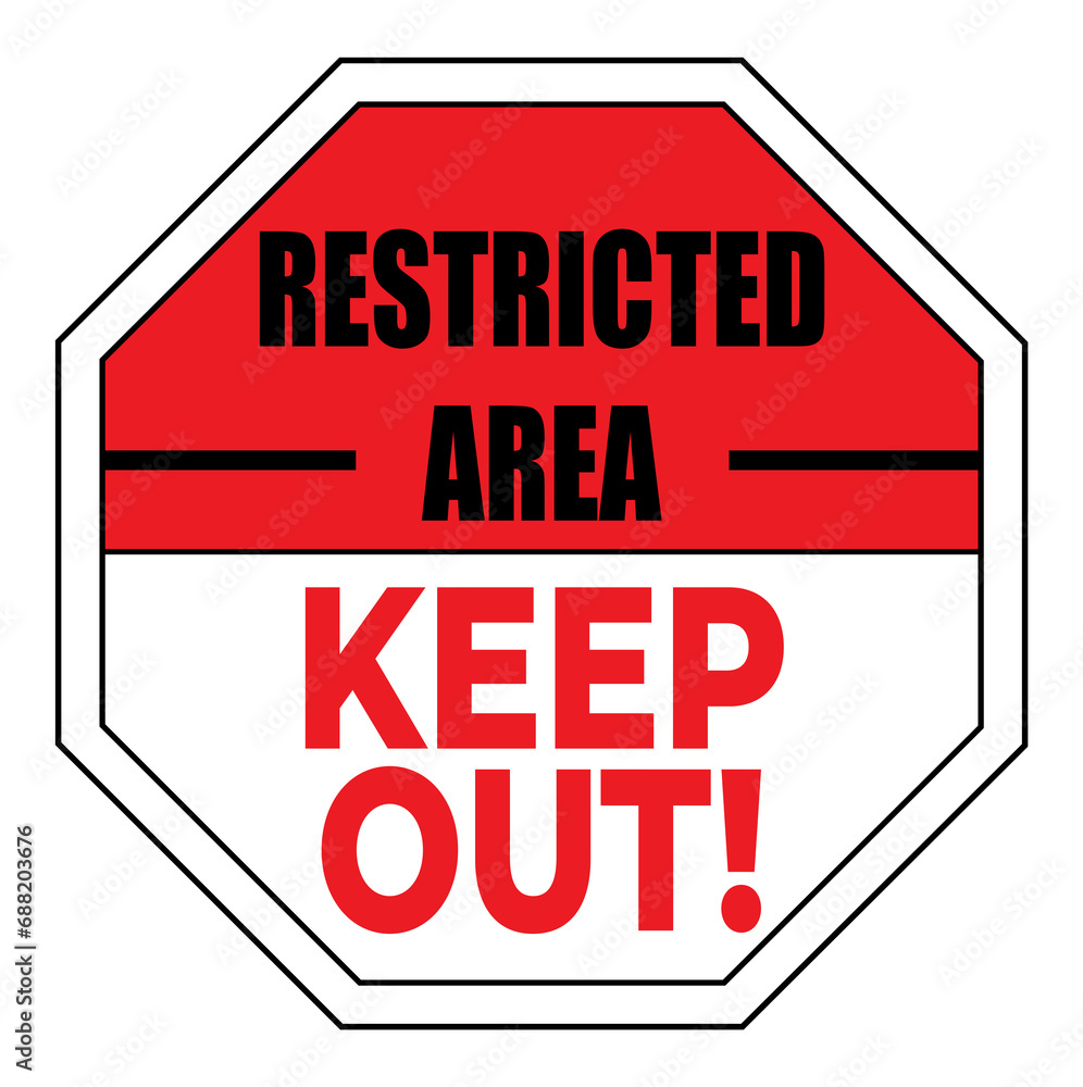 Fototapeta premium Sign with text Restricted Area Keep Out on white background