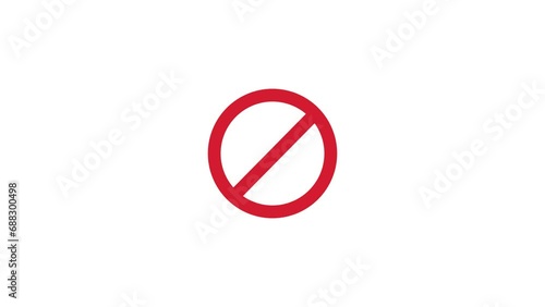 Red prohibition symbol animation. not allowed red circle and line. 