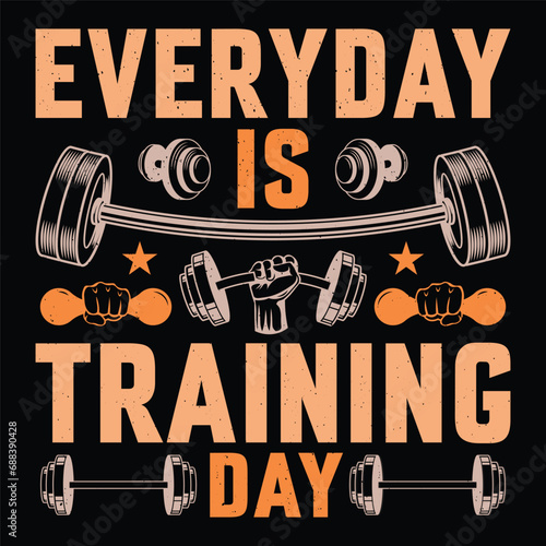 Everyday Is Training Day Gym Fitness T-Shirt Design Vector Graphic Gym life