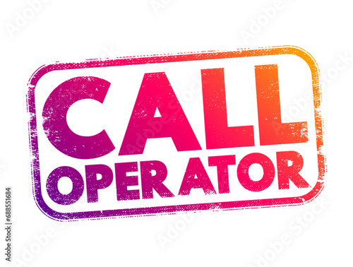 Call Operator text stamp, concept background