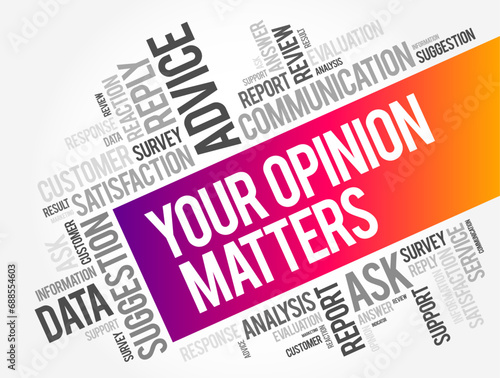 Your Opinion Matters text word cloud, concept background