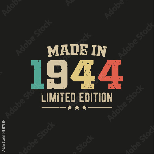Made in 1944 limited edition t-shirt design