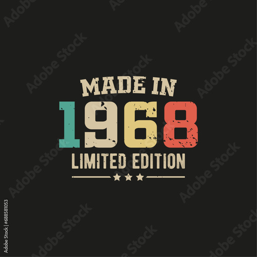 Made in 1968 limited edition t-shirt design
