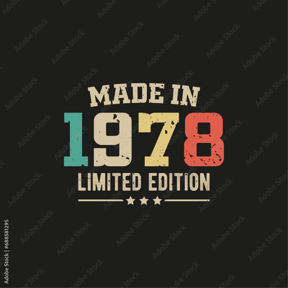 Made in 1978 limited edition t-shirt design