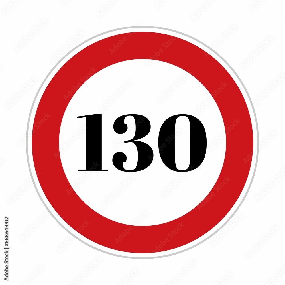 130 speed limit sign board, road side sign board for control speed. Road safety element, One hundred and thirty speed, Danger Zone, high speed 130 speed limit sign board, road side sign board for control speed. Road safety element, One hundred and thirty speed, Danger Zone, high speed