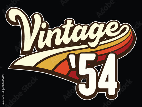 Vintage born in 1954, 80s retro style 70th Birthday vector illustration for shirt and birthday gift for her and for him.