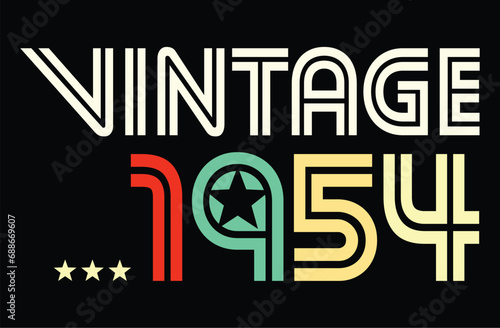Vintage born in 1954, 80s retro style 70th Birthday vector illustration for shirt and birthday gift for her and for him. photo