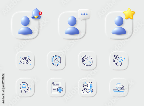 Collagen skin, Strawberry and Health eye line icons. Placeholder with 3d star, reminder bell, chat. Pack of Cough, Thermometer, Shield icon. Medical certificate, Capsule pill pictogram. Vector