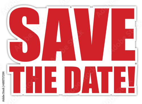 Save The Date!, Erinnerung, Termin, wichtig, Event, Messe, Geburtstag, Hochzeit, Party, Fest, Notiz, Banner, rot