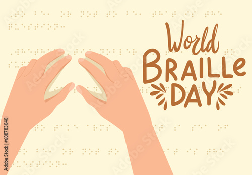 Banner World Braille Day. Handwriting text and two hands reads dots. Hand drawn vector art.art, banner, braille, calligraphy, card, composition, concept, creative, day, decoration, design, dots, font,