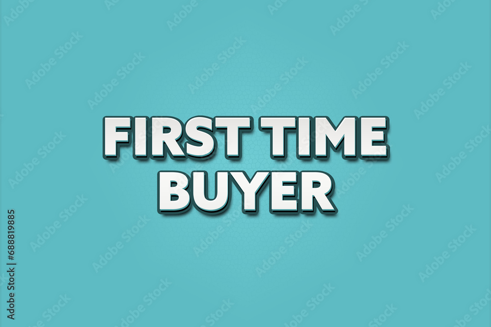 First Time Buyer. A Illustration with white text isolated on light green background. First Time Buyer. A Illustration with white text isolated on light green background.