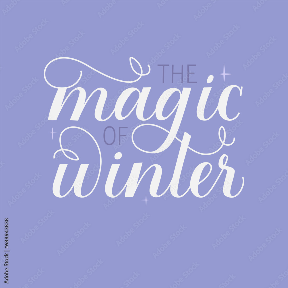 Inscription magic of winter. Christmas mood. Winter concept with holiday elements. Vector illustration for cards, posters, flyers. Flat style.