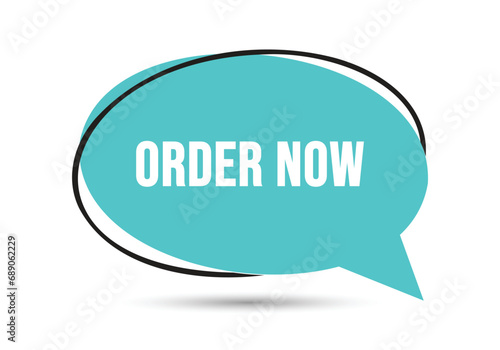 Order now speech bubble text. Hi There on bright color for Sticker, Banner and Poster. vector illustration.