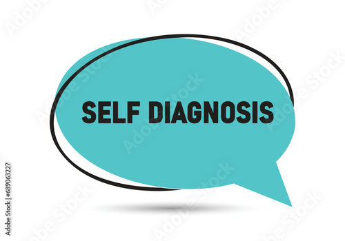 Self Diagnosis speech bubble text. Hi There on bright color for Sticker, Banner and Poster. vector illustration.