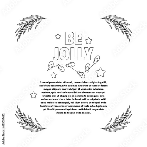 Christmas lettering, text be jolly and garland, frame with tree branch.