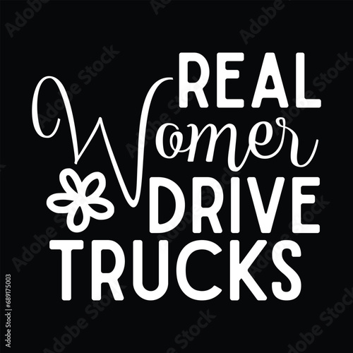 Real Women Drives Trucks Lady Flowerful photo