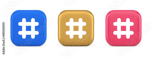 Hashtag button social network media communication symbol internet message key 3d icon