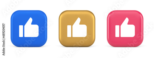 Like thumb up approve rating button confirmation cool website networking 3d realistic icon