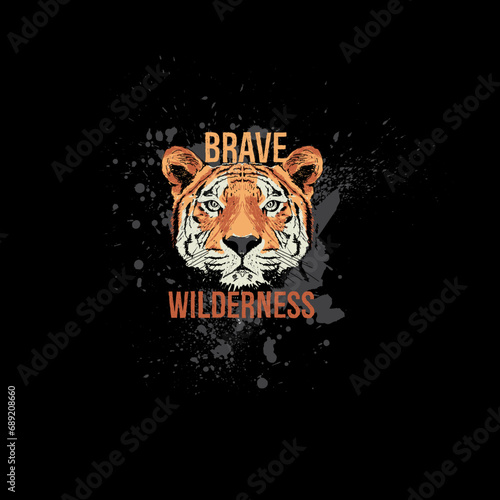 Brave wilderness tiger typography nature grunge tee print graphic