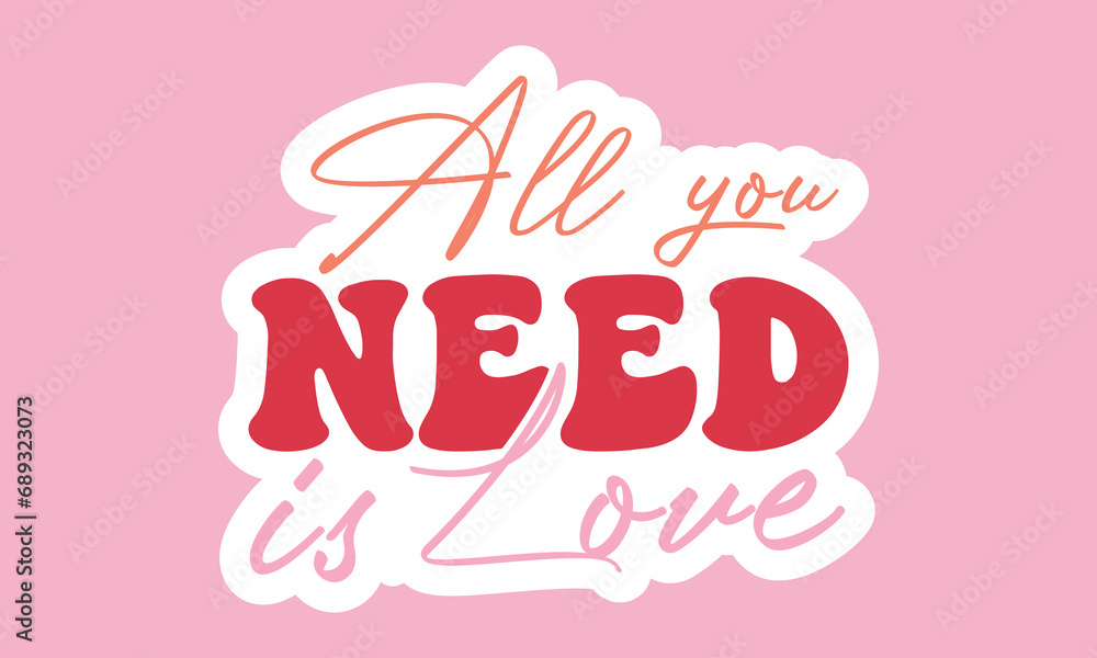 All you need is love Retro Stickers Design