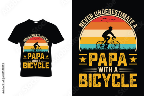 NEVER UNDERESTIMATE A PAPA WITH A BICYCLE