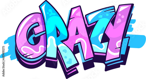 Crazy graffiti word, street art and urban style text lettering with paint spray or airbrush, cartoon vector. Word Crazy with blue purple paint leak drips on wall in street art or hip hop style sketch
