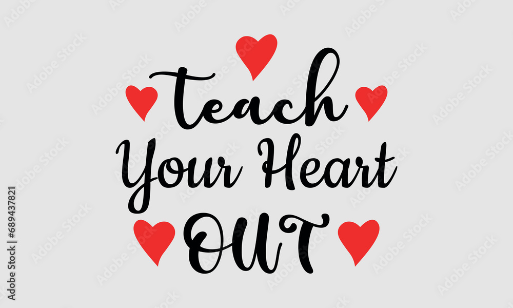 Teach Your Heart Out Vector and Clip Art