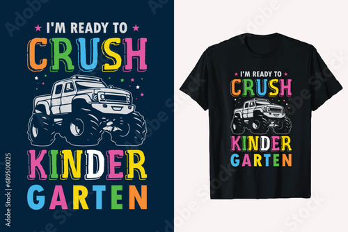 I'm ready to crush kindergarten t-shirt design vector.
