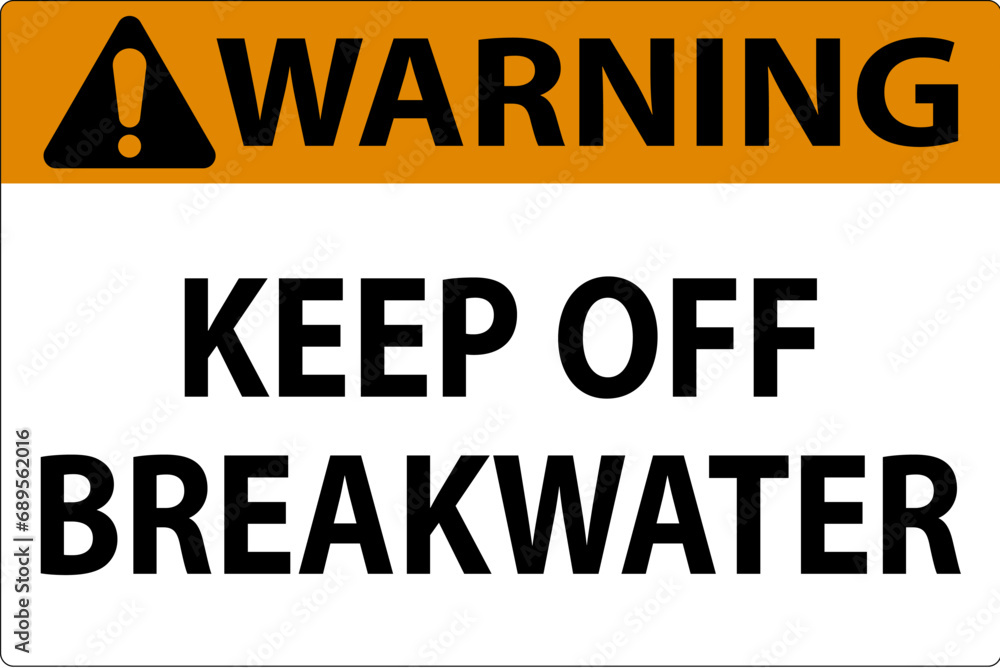 Fototapeta premium Warning Sign, Keep Off Breakwater
