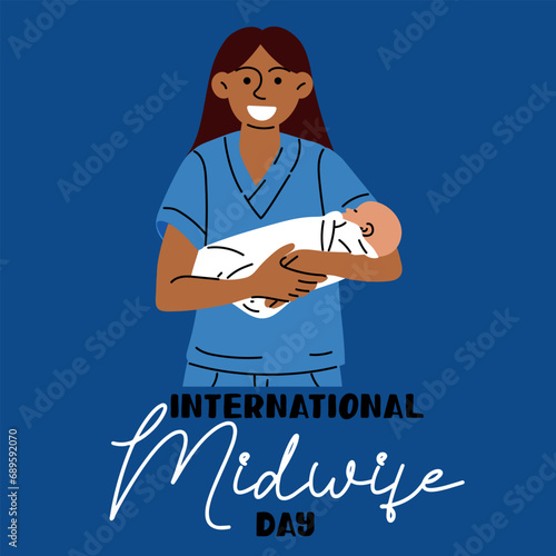 International Day of Midwives is celebrated annually on May 5. Midwife is a medical professional who cares for mothers and newborns during childbirth. The midwife holds the newborn in blue. Diversity