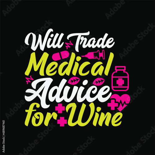 Will Trade Medical Advice for Wine 1