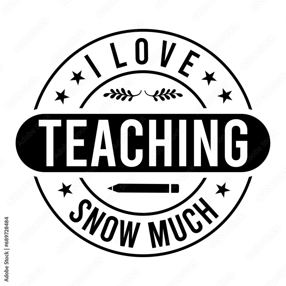 I Love Teaching Snow Much SVG