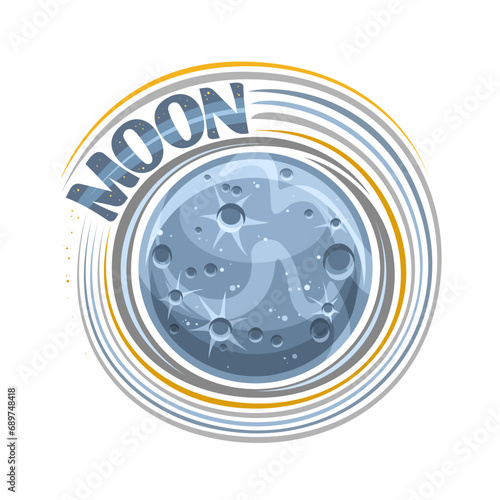 Vector logo for Moon, cosmic print with rotating rock satellite, planet moon surface with craters and mountains, decorative cosmo sign with unique brush letters for grey text moon on white background