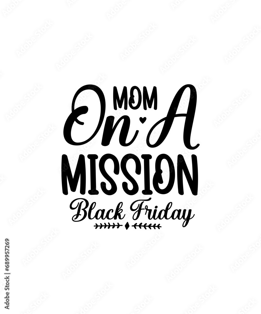 Fototapeta premium Black Friday SVG bundle,Black friday squad, crew,Black friday quotes,Black friday shopping,Tee for Group T Shirt, Sweatshirt, Thanksgiving